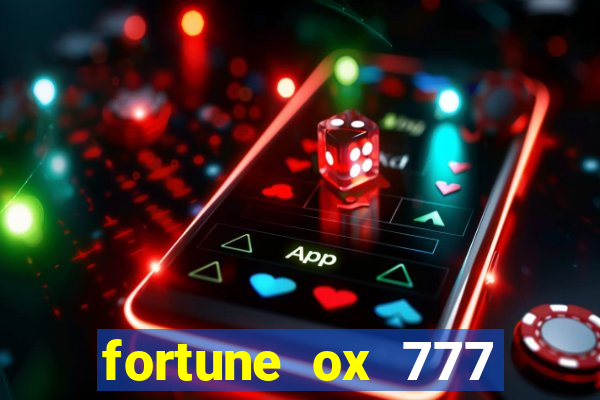 fortune ox 777 fortuna 77